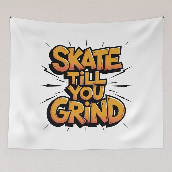 Item preview, Skateboarding, Skate Till You Grind, Skate, Sk8 designed and sold by Skateboard-Art.