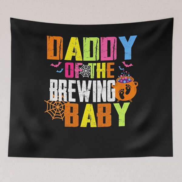Item preview, Daddy of The Brewing Baby Halloween Team Baby Shower designed and sold by BASKF.
