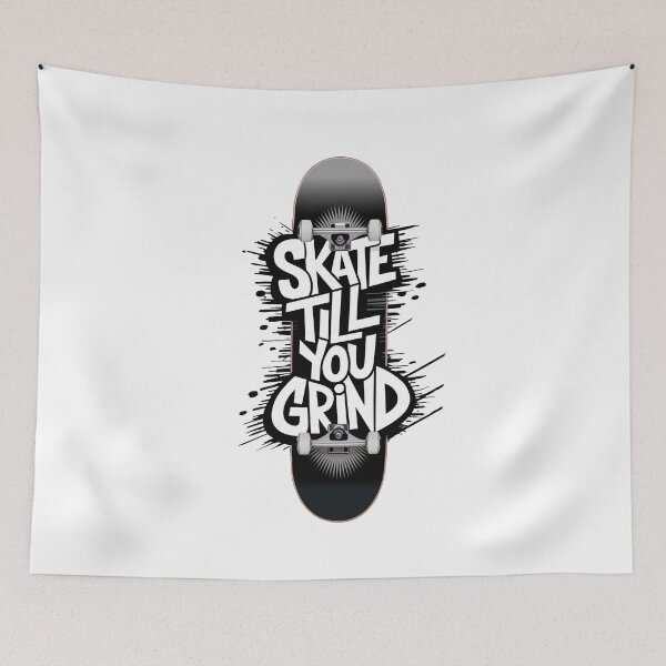Item preview, Skateboarding, Skate Till You Grind, Skate, Sk8 designed and sold by Skateboard-Art.
