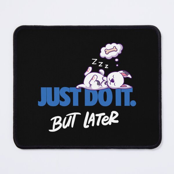 Item preview, JUST DO IT  but later cute sleeping dog nike 2 designed and sold by Psycho-Crazy.