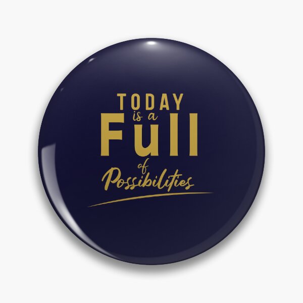 Item preview, Today is Full of Possibilities designed and sold by ArteeInnovation.