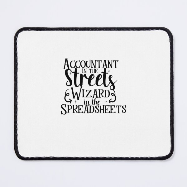 Item preview, Accountant In The Streets Wizard In The Spreadsheets designed and sold by TeesYouWant.