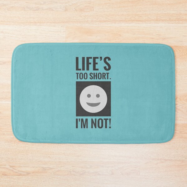 Item preview, Life’s too Short I'm not Tall Person Humorous Emoj  designed and sold by Jenny Meehan Art Prints and Patterns  .