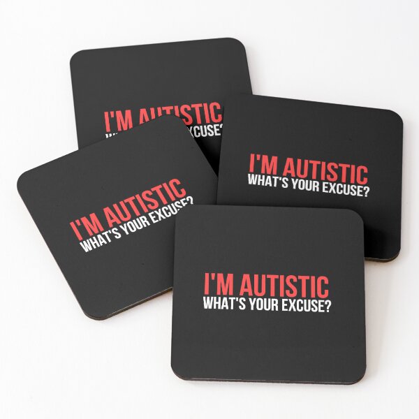 Item preview, I'm Autistic What's Your Excuse designed and sold by manandi1.