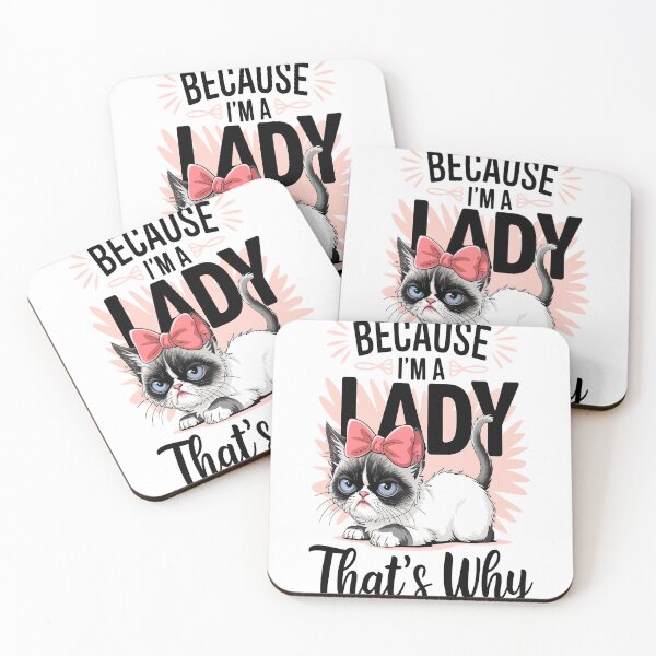 Item preview, Grumpy Cat Because I'm a Lady That's Why designed and sold by Mosaic-97.