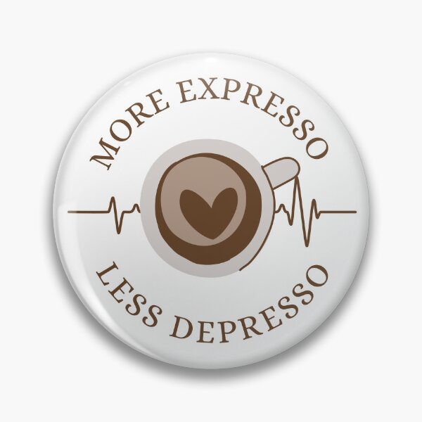 Item preview, More Expresso Less Depresso designed and sold by aniicreates.