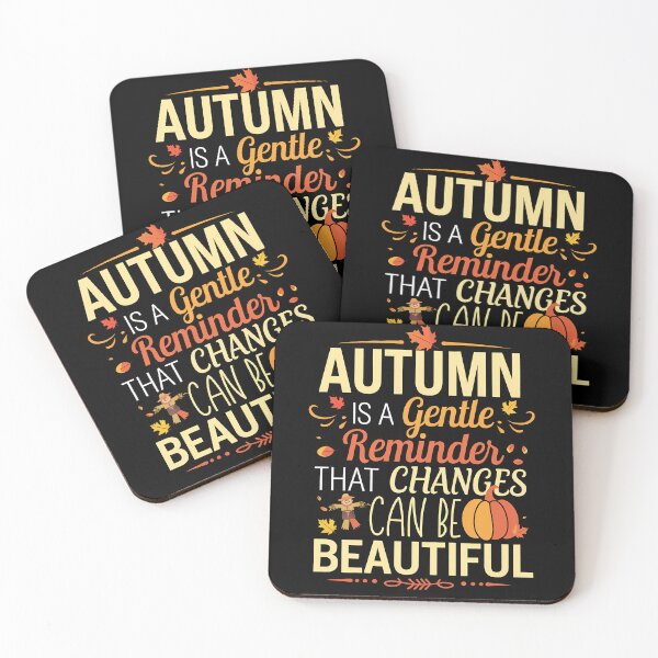 Item preview, Funny Quote Autumn Is A Gentle Reminder That Changes Can Be designed and sold by 07Art.