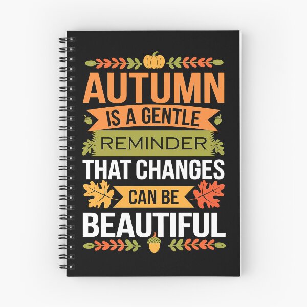 Item preview, Funny Quote Autumn Is A Gentle Reminder That Changes Can Be designed and sold by 07Art.