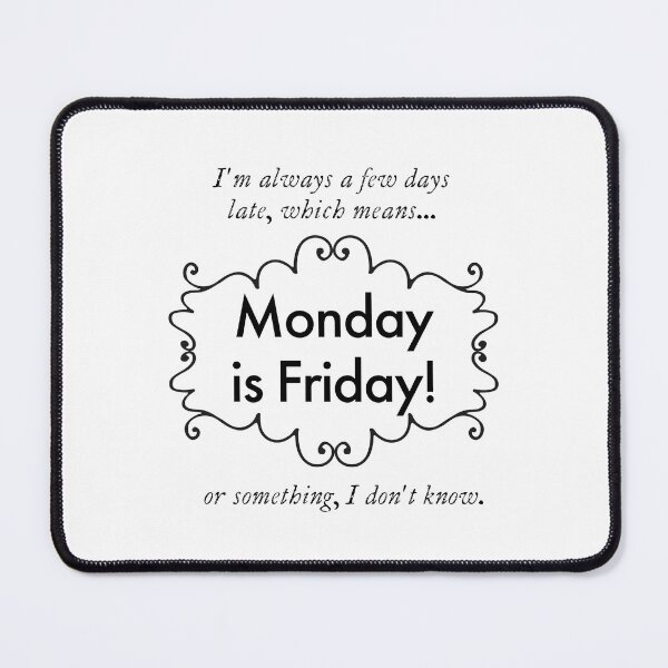 Item preview, ¡El lunes es viernes! designed and sold by WhackoDesigns.
