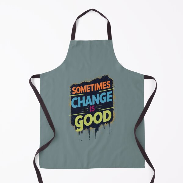 Item preview, Sometimes Change is Good designed and sold by Aise06.