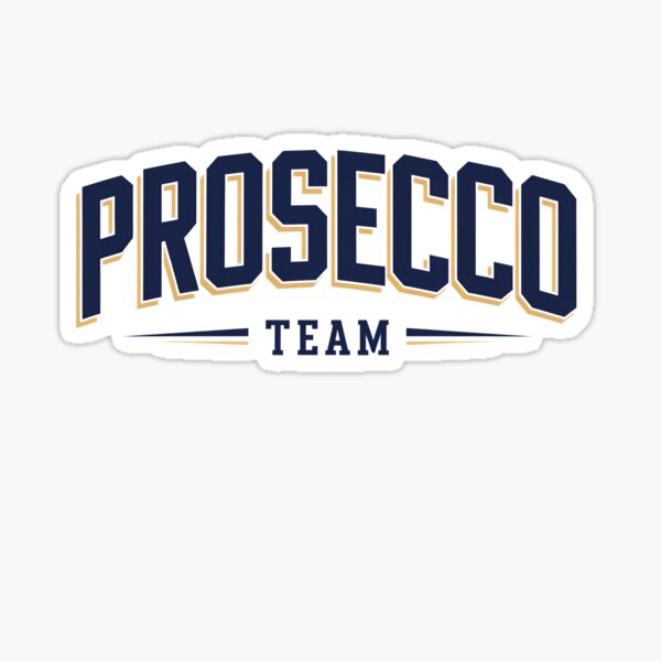 Item preview, Prosecco Team - Wine Lover designed and sold by SloganArtist.