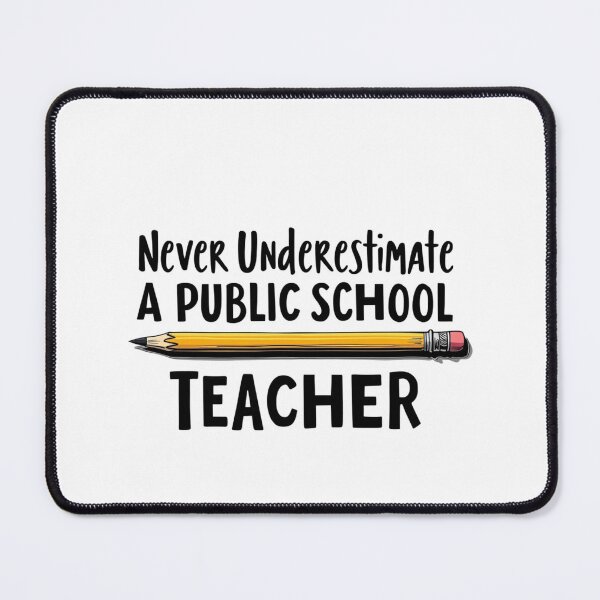 Item preview, "Never Underestimate aPublic School Teacher" Pencil Design Appreciation T-Shirt designed and sold by AI-volution.