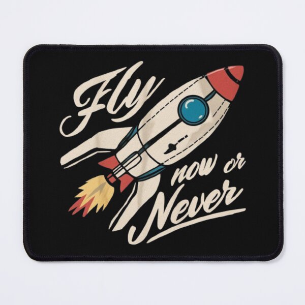 Item preview, ROCKET FLY NOW OR NEVER designed and sold by 123ks.