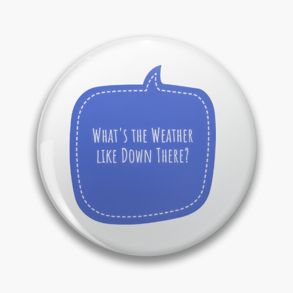Item preview,  Tall Person Humorous What's the Weather Like Down There?  designed and sold by Jenny Meehan Art Prints and Patterns  .