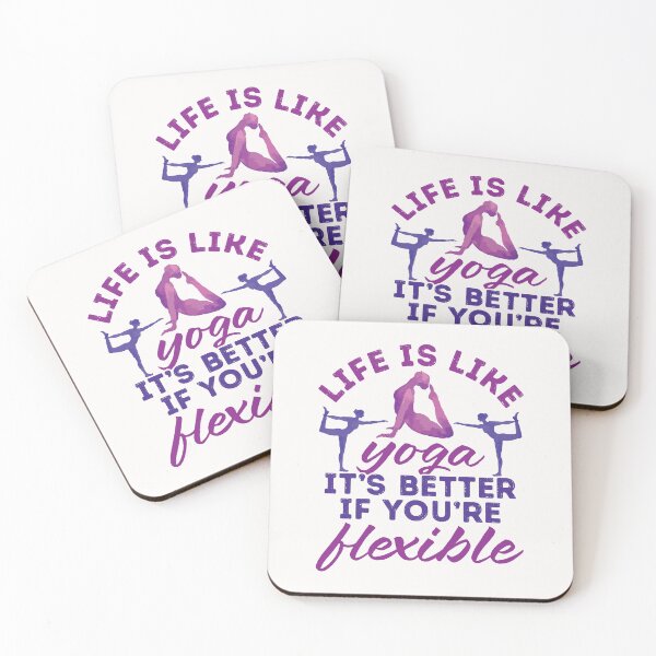 Item preview, Life is Like Yoga It's Better If You're Flexible designed and sold by jaygo.