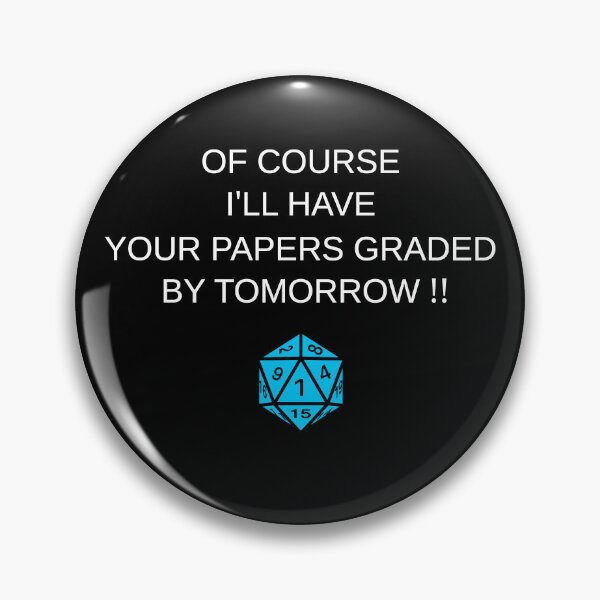 Item preview, Of course i'll have your papers graded by tomorrow designed and sold by Shirtware.
