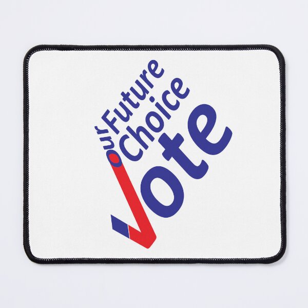 Item preview, Our Future Our Choice Vote a creative design for US elections designed and sold by SHOASHOPrb.