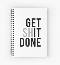 Cuaderno de espiral Get Sh(it) Done / Get Shit Done