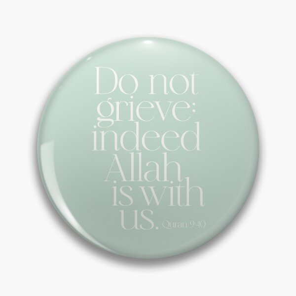 Item preview, Quran Koran Verse "Do not grieve; indeed Allah is with us." لا تحزن ان الله معنا  القرآن الكريم MINT designed and sold by ZamZamDesign.