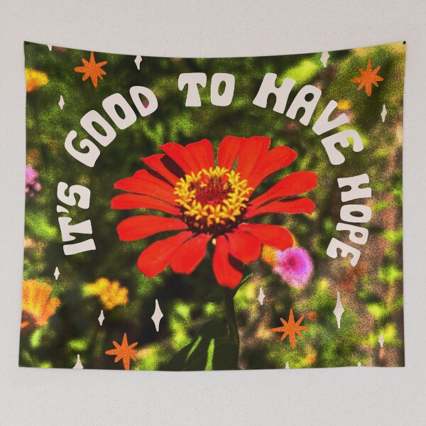 Item preview, It's Good to Have Hope designed and sold by doodlebymeg.