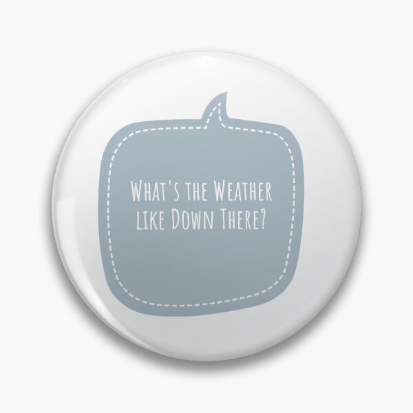 Item preview, Tall Person Humorous What's the Weather Like Down There?  designed and sold by Jenny Meehan Art Prints and Patterns  .