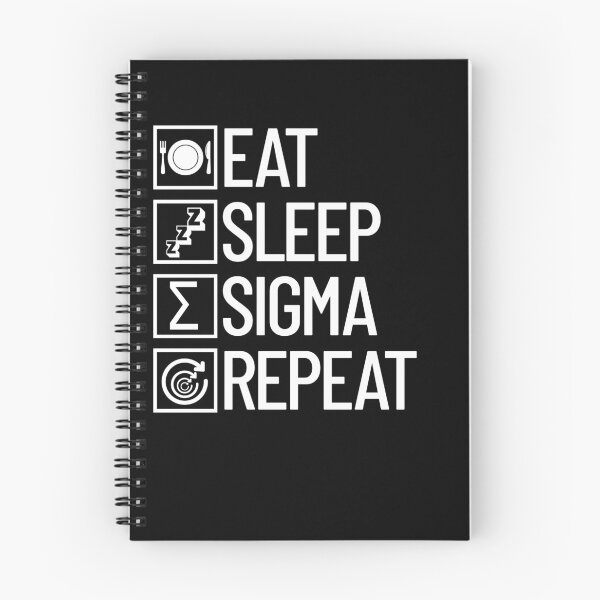 Item preview, Eat Sleep Sigma Repeat Funny Sigma Gear designed and sold by DynamicDesign.