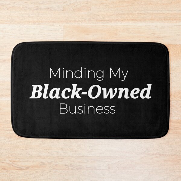 Item preview, Minding My Black-Owned Business designed and sold by uh-mee-ruh.