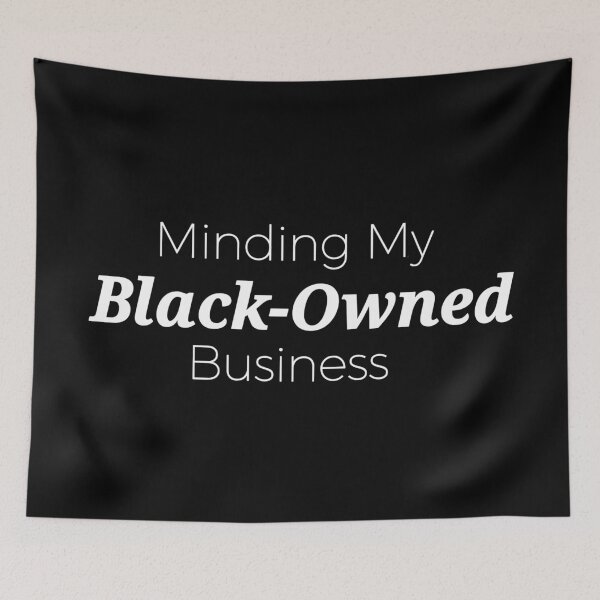 Item preview, Minding My Black-Owned Business designed and sold by uh-mee-ruh.