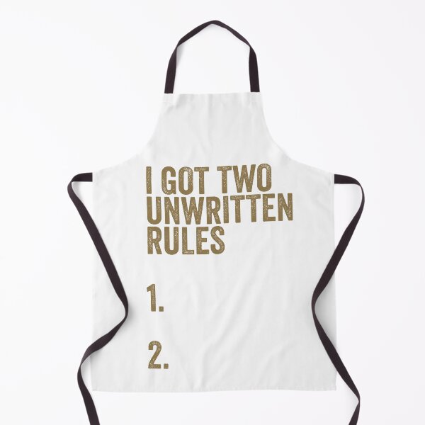 Item preview, I Got Two Unwritten Rules funny meme designed and sold by RogarsVault.