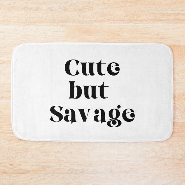 Item preview, Cute But Savage designed and sold by Travelslightly.