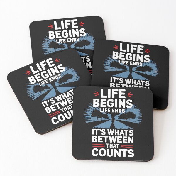 Item preview, Life begins, life ends, it's what's between that counts designed and sold by AspectArtWorks.