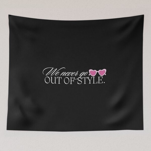 Item preview, we never go out of style designed and sold by Ashi17.