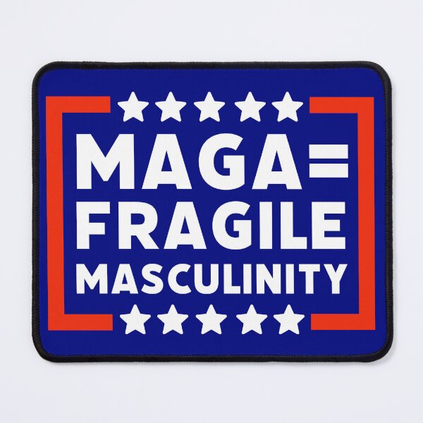 Item preview, MAGA is fragile masculinity designed and sold by Rachel the Artist .