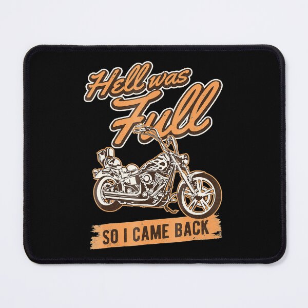 Item preview, Hell Was Full So I Came Back on my Motorcycle designed and sold by Sinfamous.