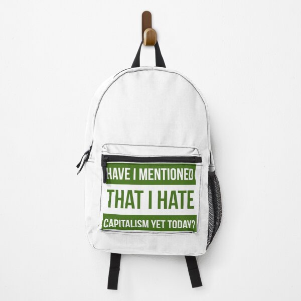 Item preview, Have I mentioned that I hate capitalism yet today? designed and sold by Rachel the Artist .