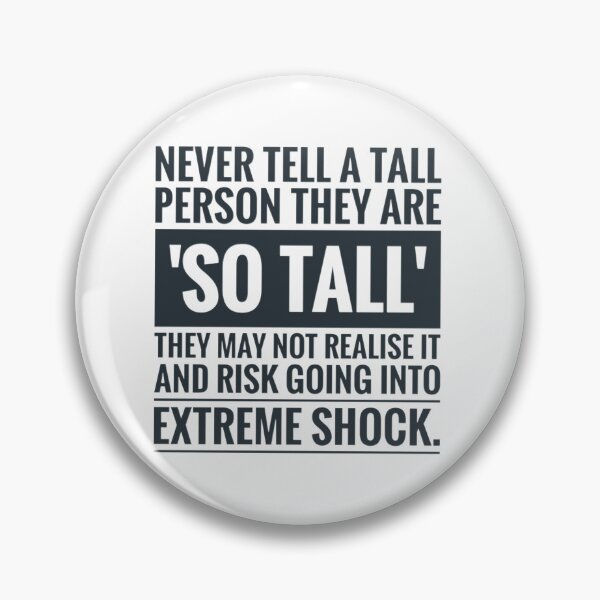 Item preview, So Tall Gift for Tall Person Sarcastic Humour  designed and sold by Jenny Meehan Art Prints and Patterns  .