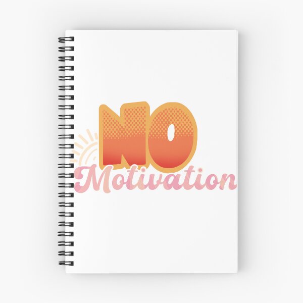 Item preview, No Motivation  designed and sold by VibratingAurora.