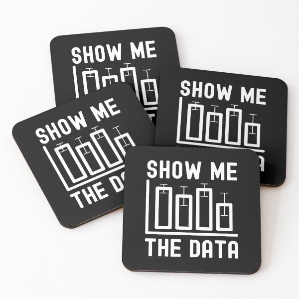 Item preview, Show Me The Data - Big Data, Data Analyst, Statistics, Data Scientist, Data Mining, Data Nerd, Data Ninja, Data Geek designed and sold by jadedscientist.