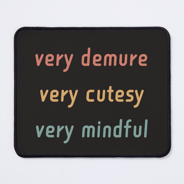 Item preview, Very Cutesy and Very Demure designed and sold by faridman.