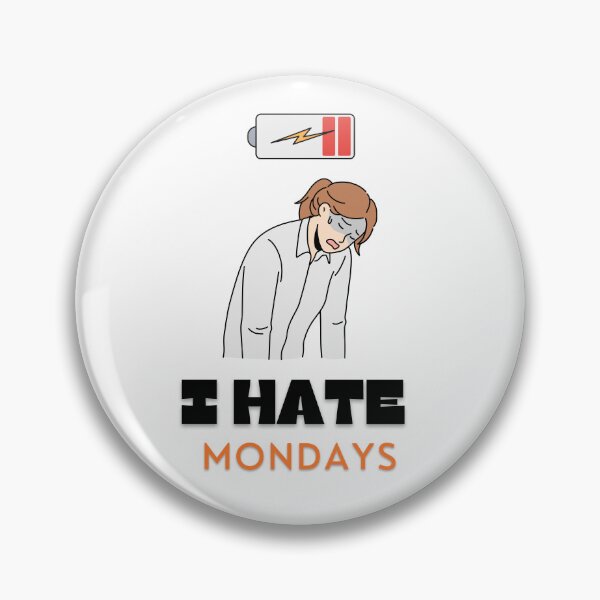 Item preview, Everybody hates Monday designed and sold by eMShoper.