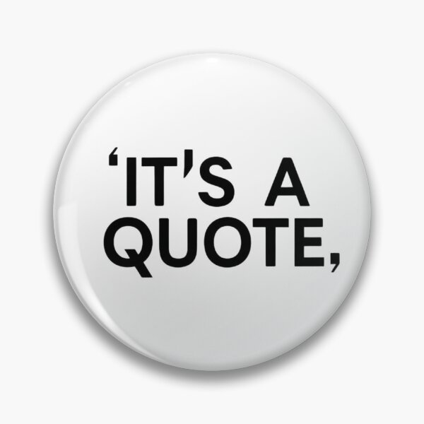 Item preview, It’s a Quote  designed and sold by TYPOGraphy-101.