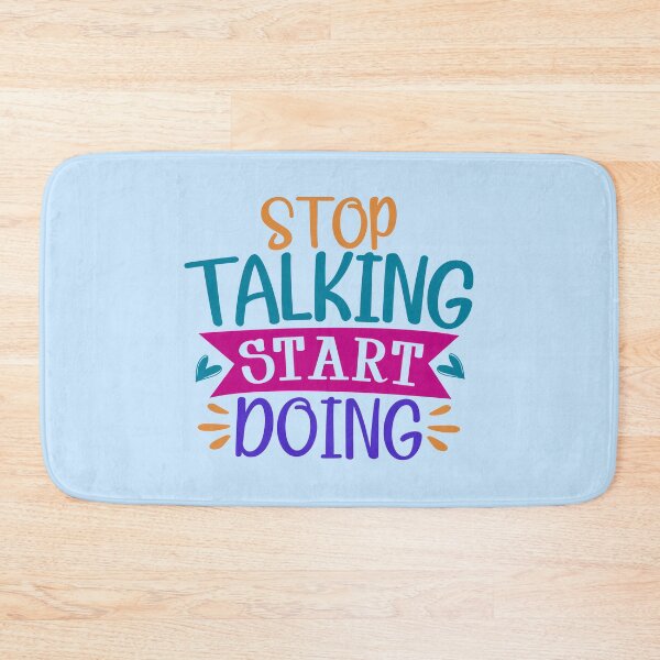 Item preview, Stop Talking Start Doing designed and sold by Miniouka.