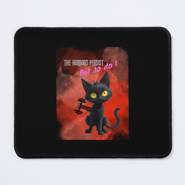Item preview, Funny Black Cat The Horrors Persist But So Do I designed and sold by FreeStyleTrend.