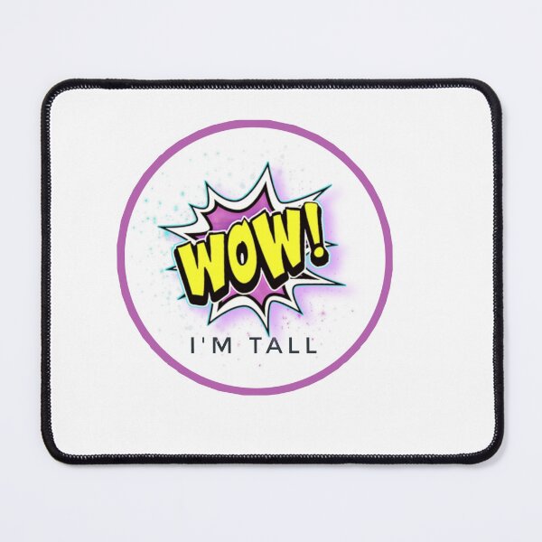 Item preview, Wow I'm Tall Funny Tall Person Tall People Humour designed and sold by Jenny Meehan Art Prints and Patterns .