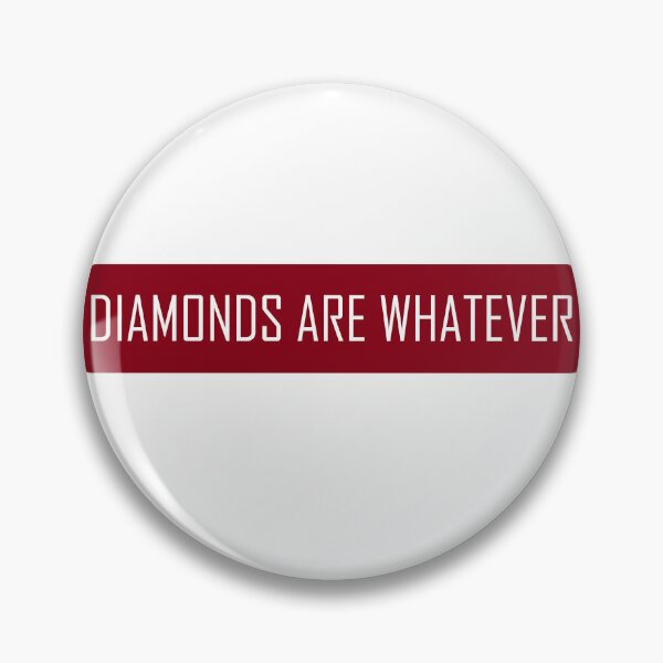Item preview, Diamonds Are Whatever designed and sold by 300Spikes.