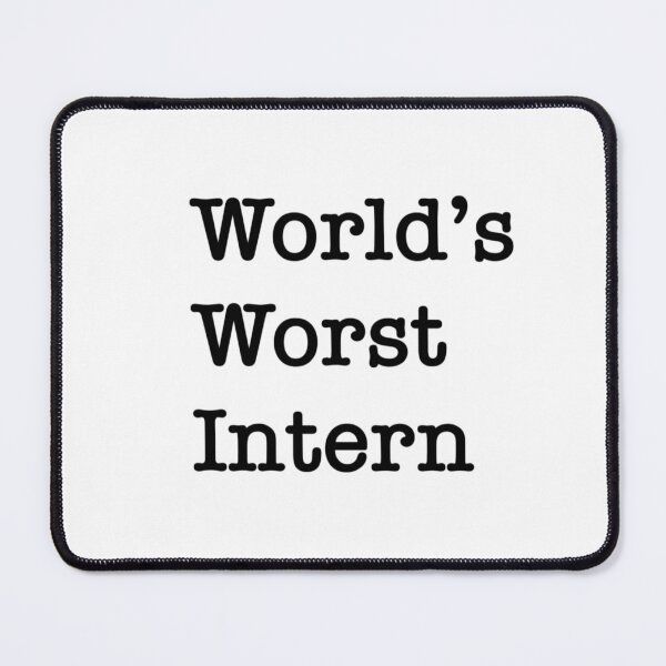 Item preview, World’s worst intern designed and sold by BlueGhosts.