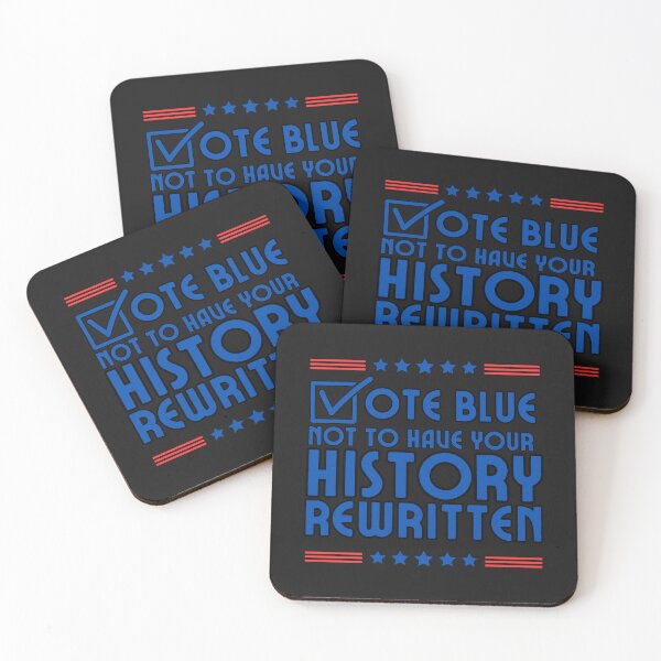 Item preview, Vote Blue Not To Have Your History Rewritten designed and sold by elynne9.