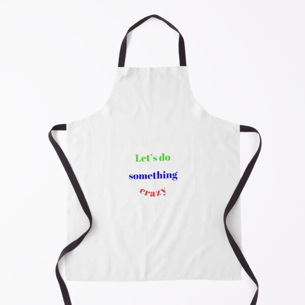 Item preview, Let’s do something crazy designed and sold by ArT-shirtsR.