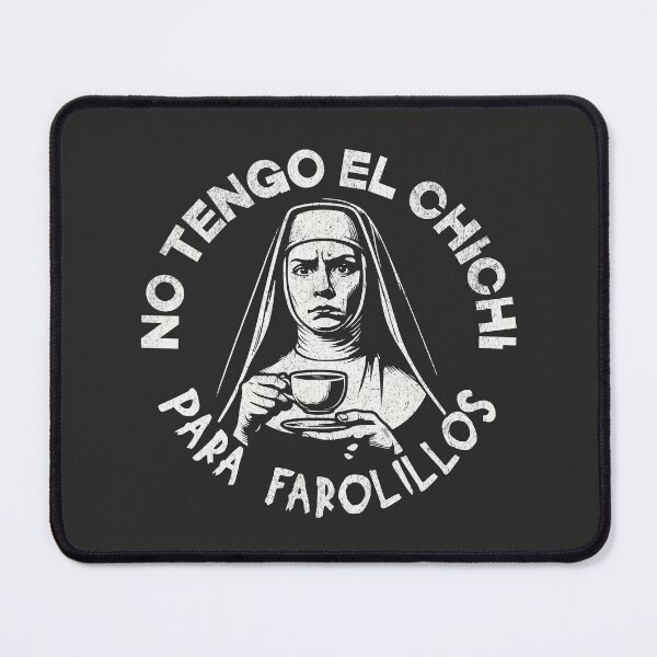 Item preview, No Tengo el Chichi para farolillos , funny Spanish slogan designed and sold by Shelmodine79.