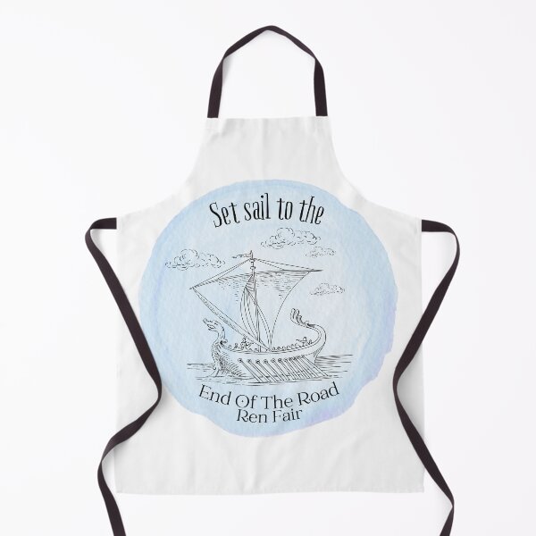 Item preview, Set sail to the End Of The Road Ren Fair designed and sold by RenFairMerch.